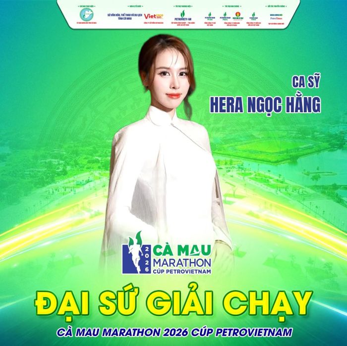Đại sứ Giải chạy Cà Mau Marathon 2026 - Cúp PETROVIETNAM: Ca sĩ Hera Ngọc Hằng.