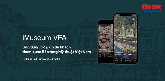 Ứng dụng thuyết minh đa phương tiện iMuseum VFA giúp khách tham quan chủ động khám phá các tác phẩm theo hành trình riêng. (Ảnh: HP/Báo Tin tức và Dân tộc)