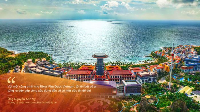 Anh Nguyễn Anh Vy chia sẻ niềm tự hào khi được góp sức xây dựng Rixos Phu Quoc Vietnam. Nguồn ảnh Sun Group