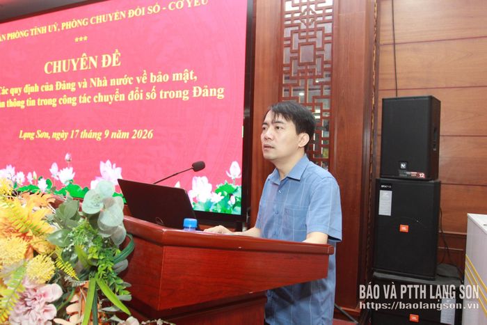 Báo cáo viên lên lớp chuyên đề bảo mật, an toàn thông tin trong chuyển đổi số công tác Đảng