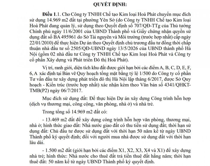 Theo Quyết định số 5023/QĐ-UBND, UBND TP Hà Nội cho phép Công ty TNHH Chế tạo Kim loại Hòa Phát chuyển mục đích sử dụng 14.969 m² đất tại phường Yên Sở để thực hiện dự án công trình hỗn hợp, gồm nhà ở, văn phòng, dịch vụ thương mại, công cộng và nhà trẻ.
