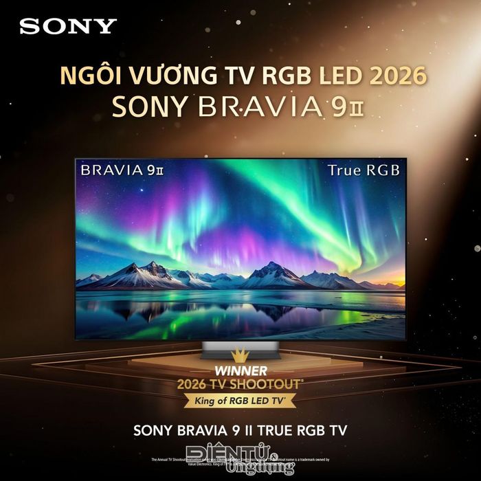 Sony BRAVIA 9 II được vinh danh “King of RGB LED TV 2026”