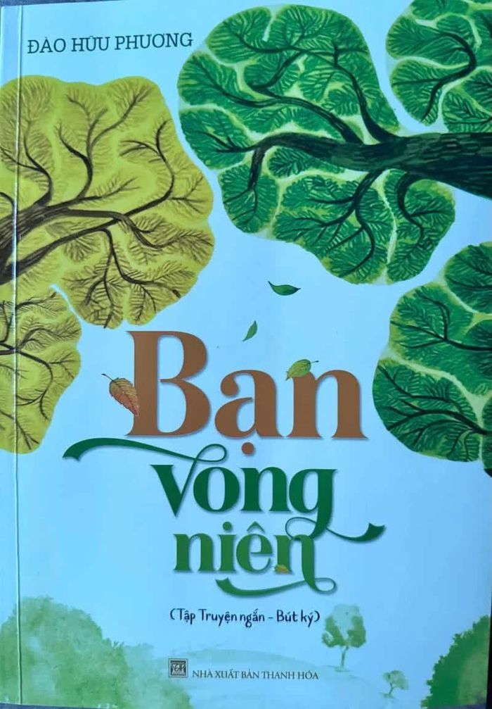 “Bạn vong niên”, tập truyện ngắn - bút ký của nhà văn Đào Hữu Phương, NXB Thanh Hóa, 2025.