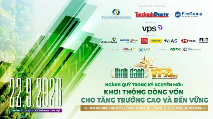 Chương trình Giải thưởng Quỹ đầu tư chứng khoán Việt Nam năm 2026 - Vietnam Fund Awards 2026 (VFA 2026) sẽ diễn ra vào ngày 22/9/2026 tại Khách sạn Pullman, 40 Cát Linh, Hà Nội