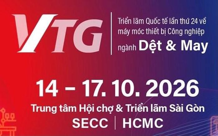 Sắp diễn ra Triển lãm Quốc tế Máy móc, Thiết bị, Nguyên phụ liệu Dệt may 2026