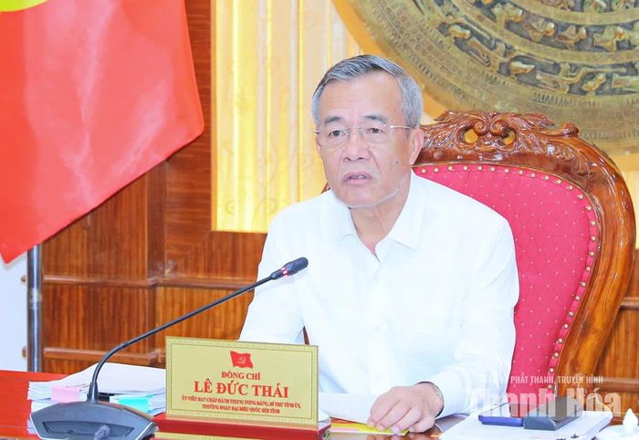 Bí thư Tỉnh ủy Lê Đức Thái chủ trì hội nghị.