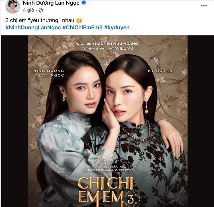 Ninh Dương Lan Ngọc gây chú ý khi đăng poster Chị Chị Em Em 3 bên cạnh Kỳ Duyên.