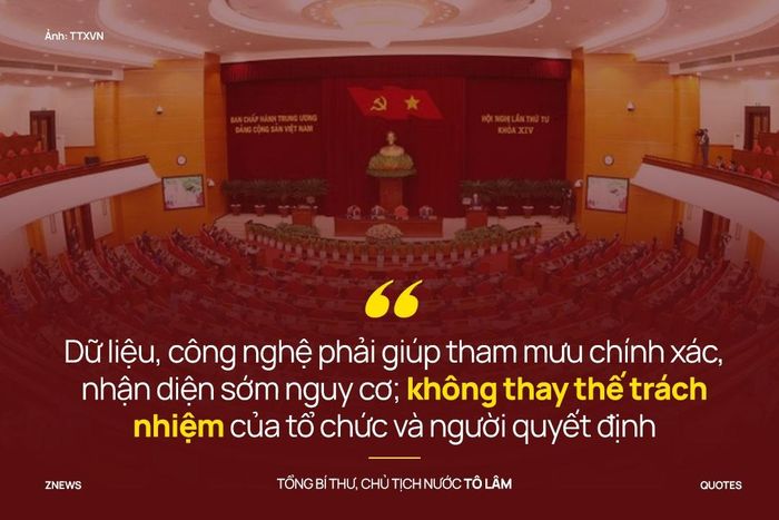  Chất lượng lãnh đạo phải được nâng lên từ phát hiện vấn đề, dự báo, lựa chọn phương án đến quyết định, kiểm tra và điều chỉnh. Cần làm rõ cách khắc phục tình trạng nhiều văn bản, nhiều cuộc họp nhưng công việc chậm chuyển biến. Dữ liệu, công nghệ phải giúp tham mưu chính xác, nhận diện sớm nguy cơ; không thay thế trách nhiệm của tổ chức và người quyết định. 
