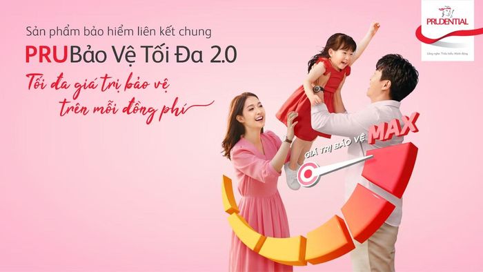 PRU Bảo Vệ Tối Đa 2.0 - Giải pháp bảo hiểm thiết thực, giúp bạn được bảo vệ tối đa trước rủi ro với chi phí hợp lý.