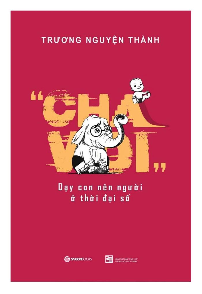 Cha voi là câu chuyện của tác giả trong quá trình chiêm nghiệm cách giúp con cái trưởng thành.