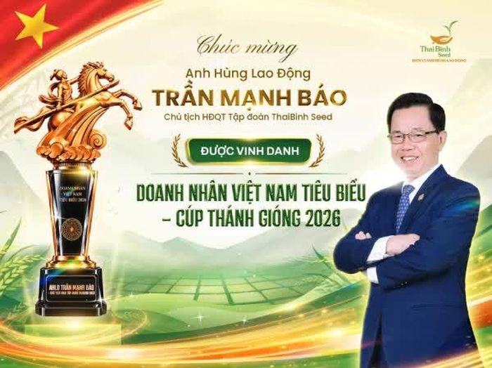 Danh hiệu Doanh nhân Việt Nam tiêu biểu - Cúp Thánh Gióng năm 2026 không chỉ là niềm tự hào của ông Trần Mạnh Báo mà còn là sự động viên đối với tập thể ThaiBinh Seed.