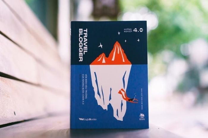 Sách Travel blogger - vén màn hậu trường của những bước chân 4.0. Ảnh: Wings Books.