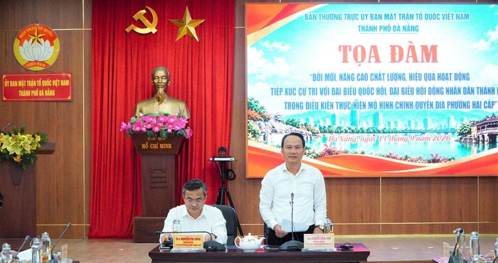 Ủy ban MTTQ Việt Nam thành phố Đà Nẵng tổ chức tọa đàm “Đổi mới, nâng cao chất lượng, hiệu quả hoạt động tiếp xúc cử tri trong điều kiện thực hiện mô hình chính quyền địa phương 2 cấp”. Ảnh: Vinh Anh