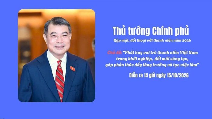 Chương trình Thủ tướng Chính phủ gặp mặt, đối thoại với thanh niên năm 2026 tập trung vào khởi nghiệp, đổi mới sáng tạo và tạo việc làm. Ảnh: Hội LHTN Việt Nam
