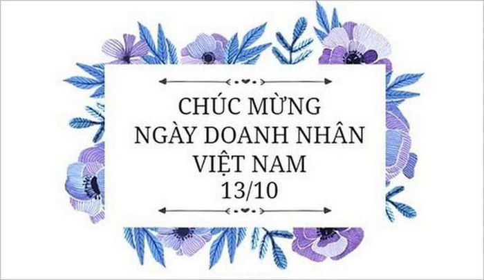 Chúc mừng ngày Doanh nhân Việt Nam 13/10!
