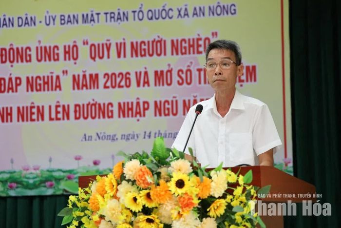 Đại diện UBND và Ủy ban MTTQ xã An Nông kêu gọi cán bộ, đảng viên, các cơ quan, đơn vị, doanh nghiệp, tổ chức, cá nhân, nhà hảo tâm và các tầng lớp Nhân dân tham gia ủng hộ "Quỹ vì người nghèo”.