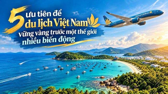 Báo cáo Chỉ số Năng lực phát triển du lịch 2026 của Diễn đàn Kinh tế Thế giới (WEF) đặt ra 5 ưu tiên cho ngành Du lịch, tương đồng với định hướng phát triển của Việt Nam