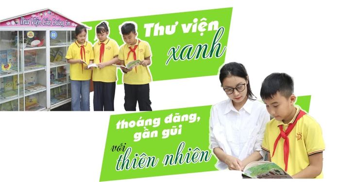 Thư viện xanh mở ra không gian đọc thoáng đãng, gần gũi với thiên nhiên, tạo hứng thú khám phá tri thức cho học sinh.