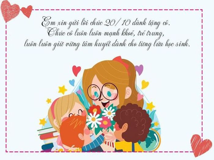 Lời chúc ngày Phụ nữ Việt Nam 20/10 ý nghĩa tặng cô giáo.