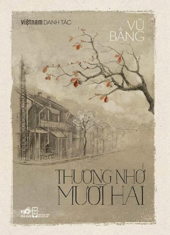  Thương nhớ mười hai của Vũ Bằng được NXB Hội Nhà văn ấn hành, Nhã Nam phát hành bản tái bản năm 2026. Ảnh: Nhã Nam. 