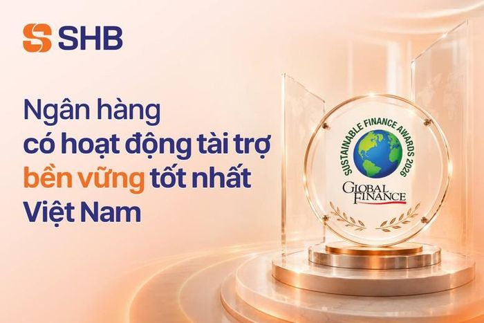 SHB nhiều năm liên tiếp được Global Finance vinh danh là “Ngân hàng có hoạt động tài trợ bền vững tốt nhất Việt Nam”