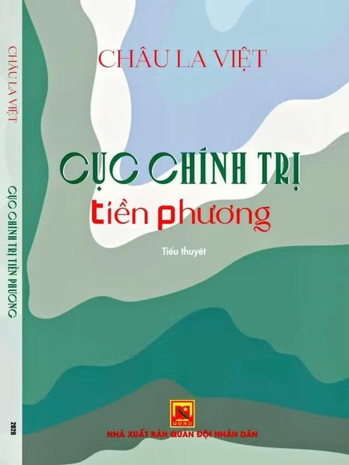 Cuốn "Cục Chính trị tiền phương" phản ánh chân thực cuộc sống và chiến đấu gian khổ và hào hùng của các cán bộ, chiến sĩ tuyên huấn trên mặt trận Khe Sanh trong chiến tranh chống Mỹ cứu nước. (Ảnh: LKH)