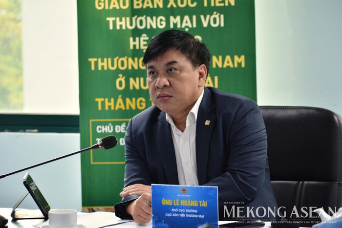 Phó Cục trưởng Cục Xúc tiến thương mại (Bộ Công Thương) Lê Hoàng Tài. Ảnh: Lê Hồng Nhung/Mekong ASEAN