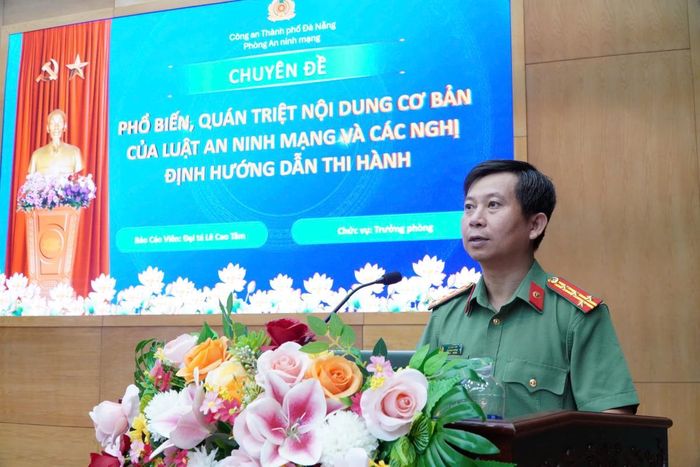 Đại tá Lê Cao Tâm - Trưởng phòng An ninh mạng Công an TP Đà Nẵng phổ biến chuyên đề liên quan đến Luật An ninh mạng 2026