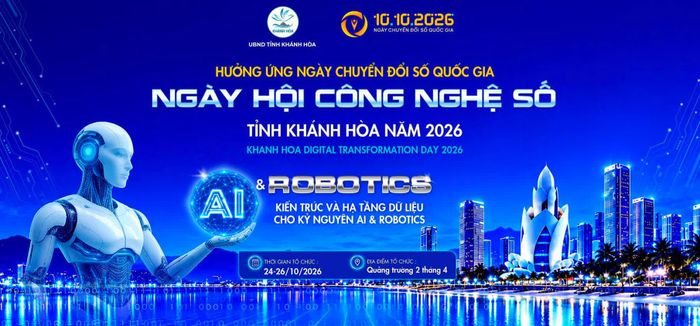Ngày hội Công nghệ số tỉnh Khánh Hòa năm 2026 sẽ diễn ra từ ngày 24 đến 26-10.