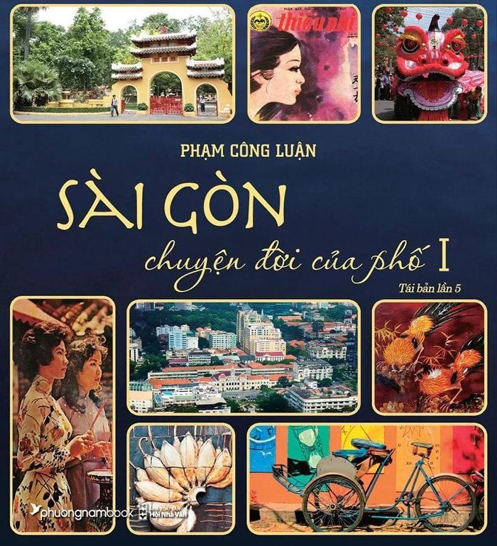 Tập 1 bộ sách Sài Gòn - Chuyện đời của phố của Phạm Công Luận, do NXB Tổng hợp TP.HCM tái bản năm 2021. Ảnh: Phương Nam Books.