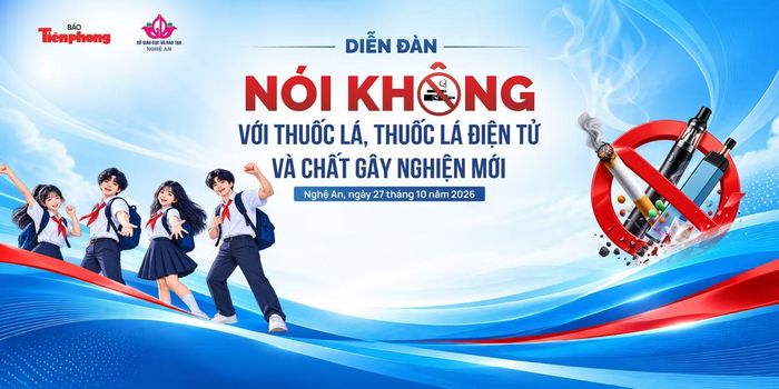 Diễn đàn "Nói không với thuốc lá, thuốc lá điện tử và chất gây nghiện mới" do Sở GD&ĐT Nghệ An phối hợp với Báo Tiền Phong sẽ tổ chức vào chiều 27/10 tại Trường THPT Lê Viết Thuật.