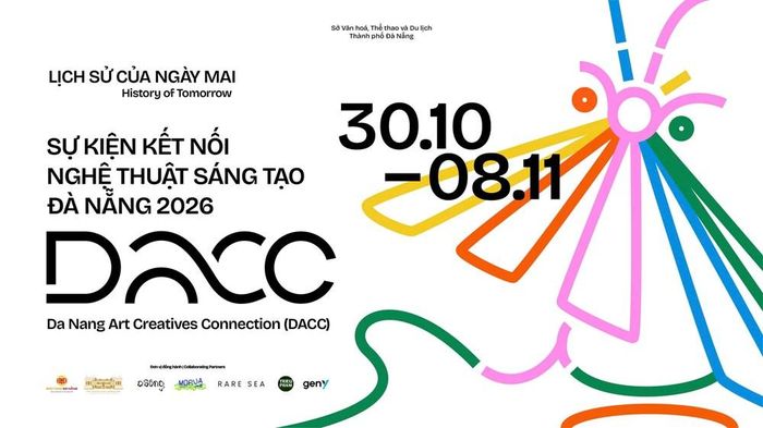 Sự kiện Kết nối Nghệ thuật Sáng tạo Đà Nẵng 2026 sẽ diễn ra từ ngày 30.10 đến 8.11