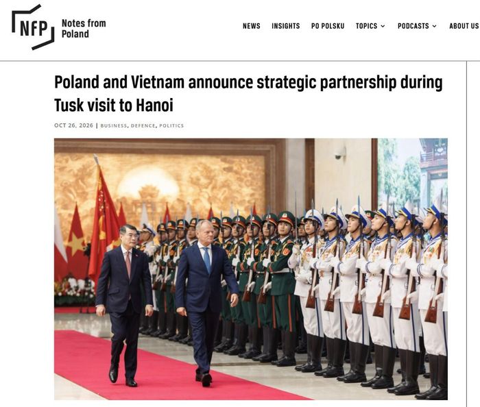 Trang tin Notes from Poland đánh giá cao bước nâng cấp quan hệ giữa Ba Lan và Việt Nam