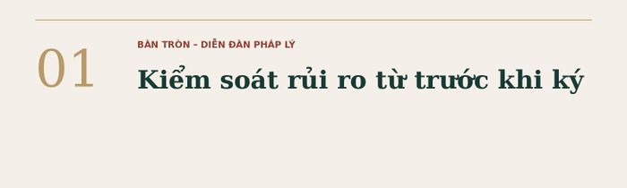 Thưa bà, doanh nghiệp thường bỏ sót những rủi ro pháp lý nào khi ký kết hợp đồng, giao dịch? Bà có thể chia sẻ tình huống điển hình cho thấy giá trị của việc kiểm tra, tư vấn trước khi ký kết?