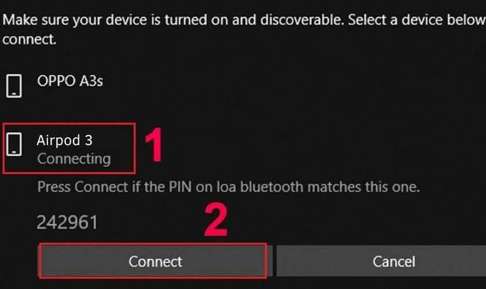 Hãy tìm đúng tên tai nghe Bluetooth của bạn và nhấn chọn.